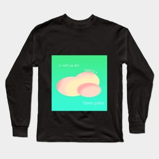 Taste color sweet version Long Sleeve T-Shirt